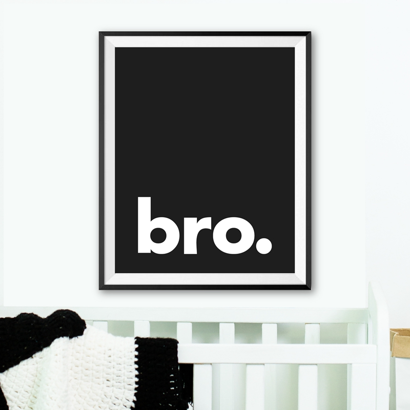 Baby Nursery Quotes - Bro. Stampa Poster di tipografia minimalista